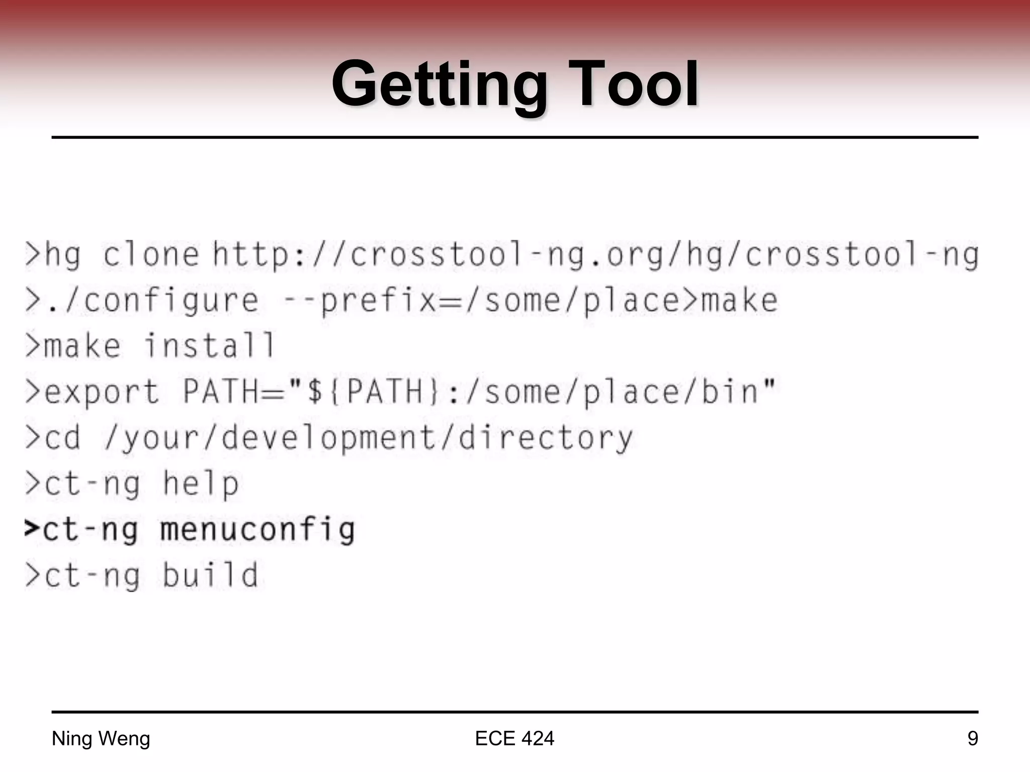 Getting Tool
Ning Weng ECE 424 9
 