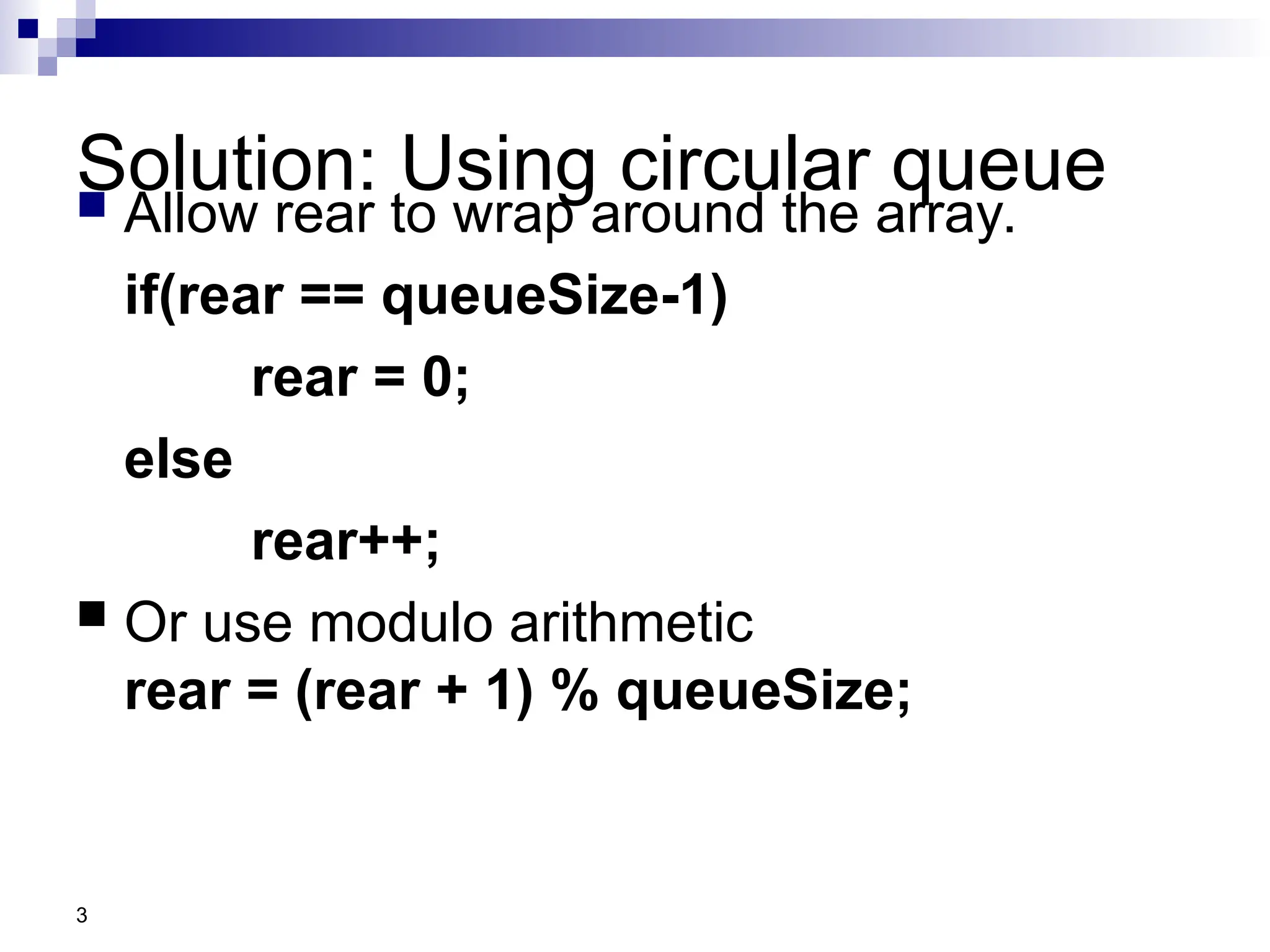 Lec-12, 13 Quees - Circular Queues and Implementation with Array | PPT