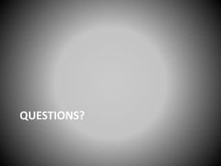 QUESTIONS?
 