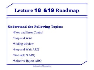 Lecture  18  & 19  Roadmap University of Education ,[object Object],[object Object],[object Object],[object Object],[object Object],[object Object],[object Object]