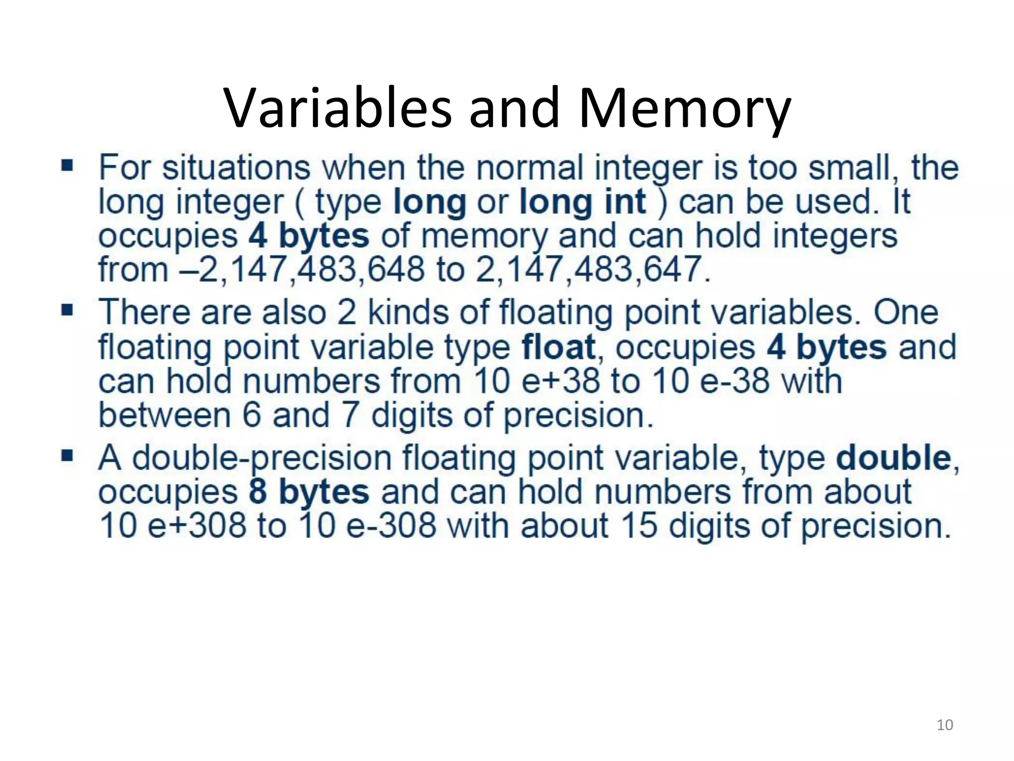 Variables and Memory
10
 