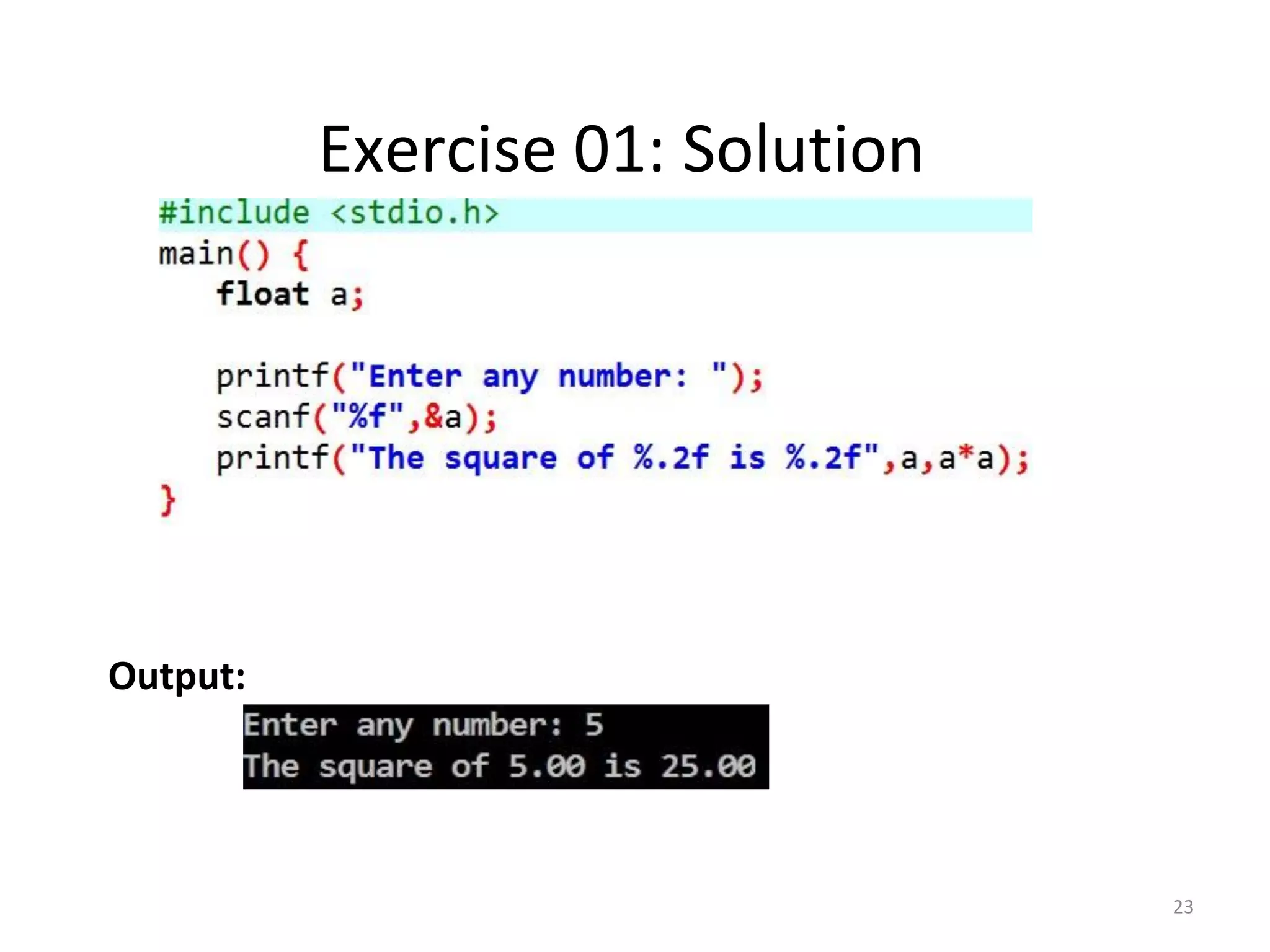 23
Exercise 01: Solution
Output:
 