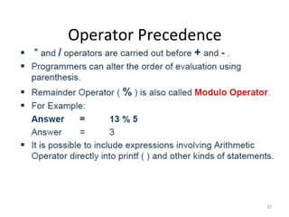 32
Operator Precedence
 