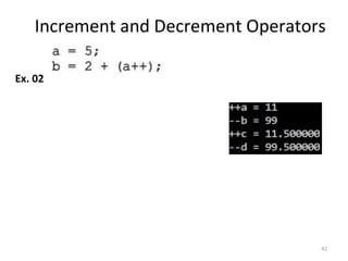 Increment and Decrement Operators
42
Ex. 02
 