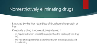 Lec 3.2-hepatic elimination (clearance of protien bound drugs) (1) | PPTX
