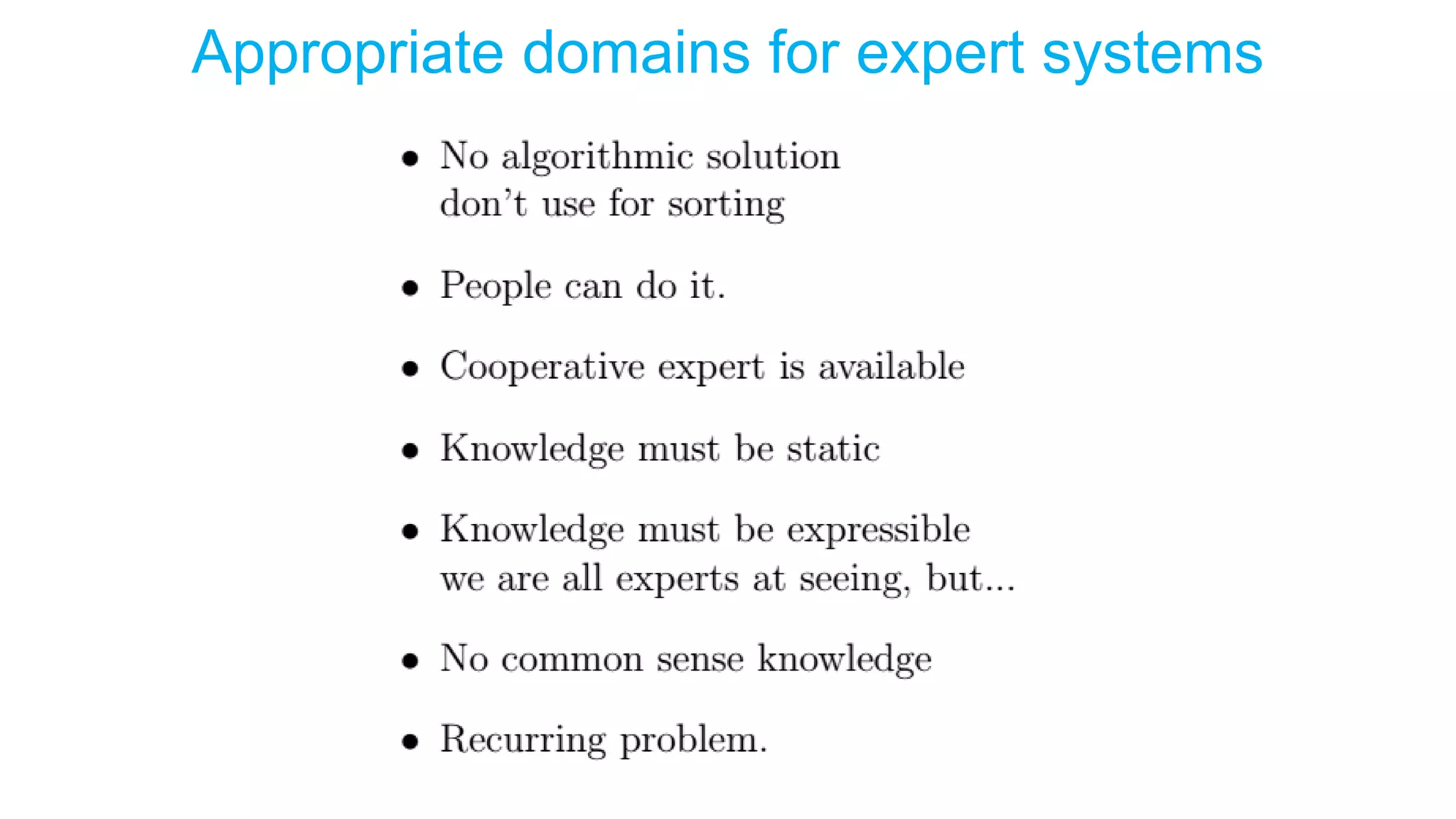 Appropriate domains for expert systems
 
