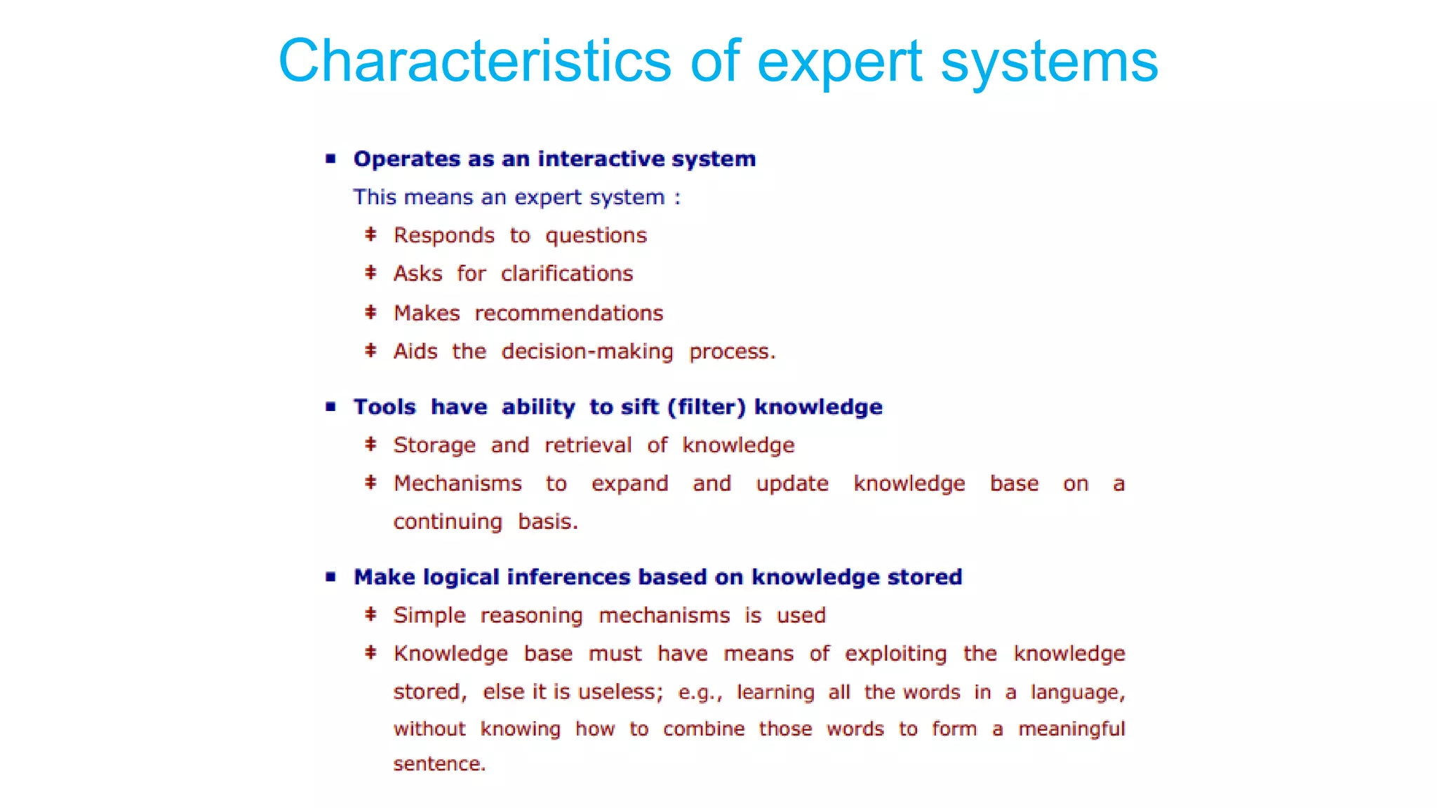 Characteristics of expert systems
 