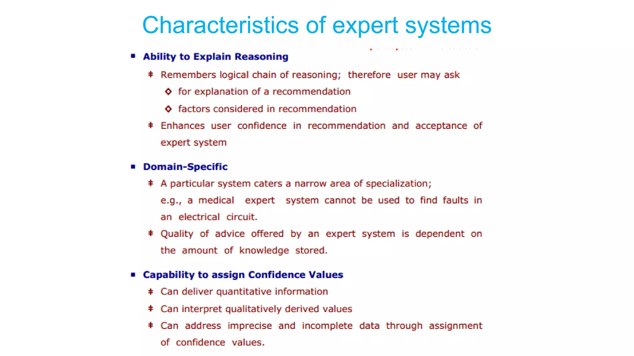 Characteristics of expert systems
 