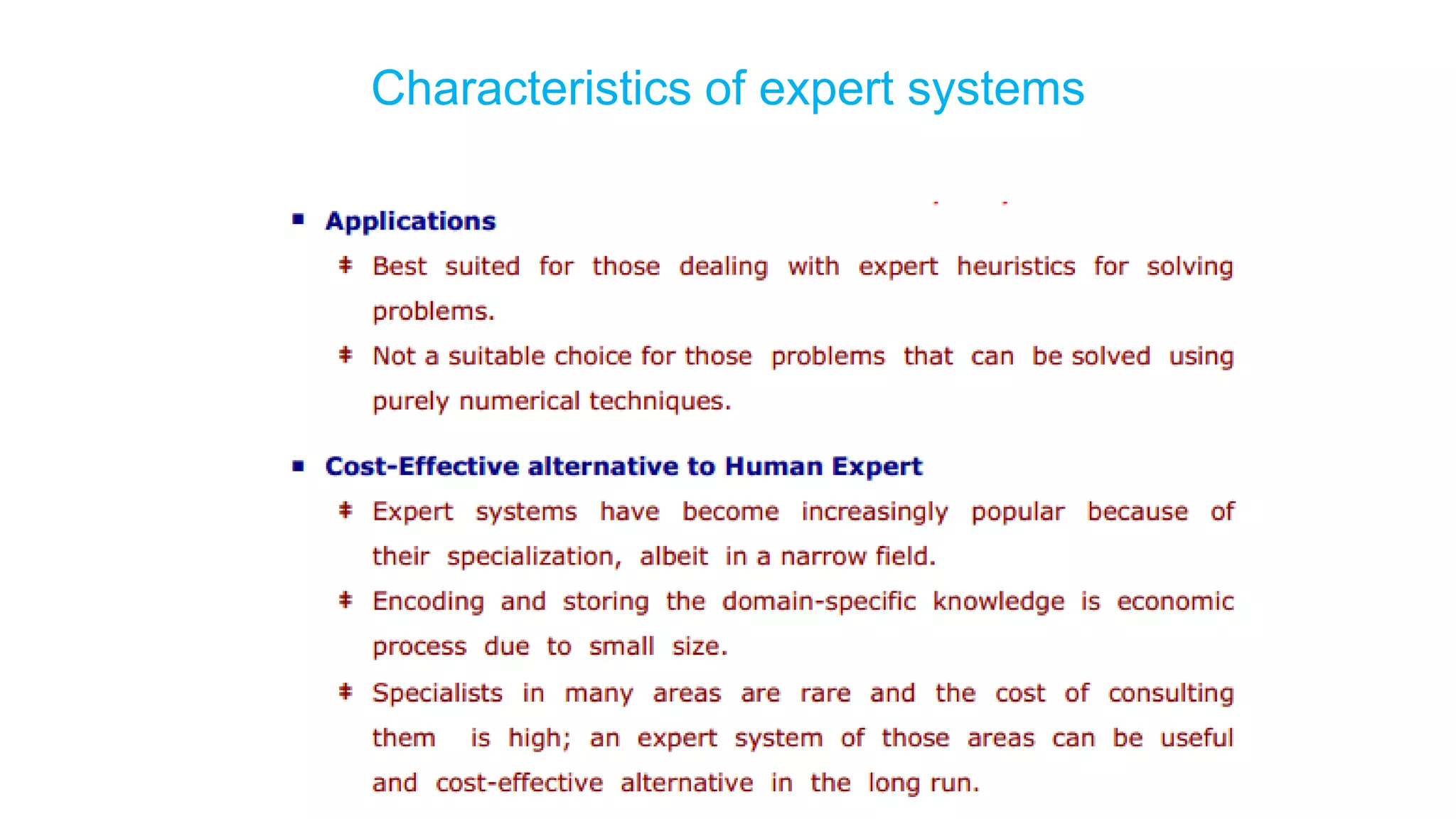 Characteristics of expert systems
 