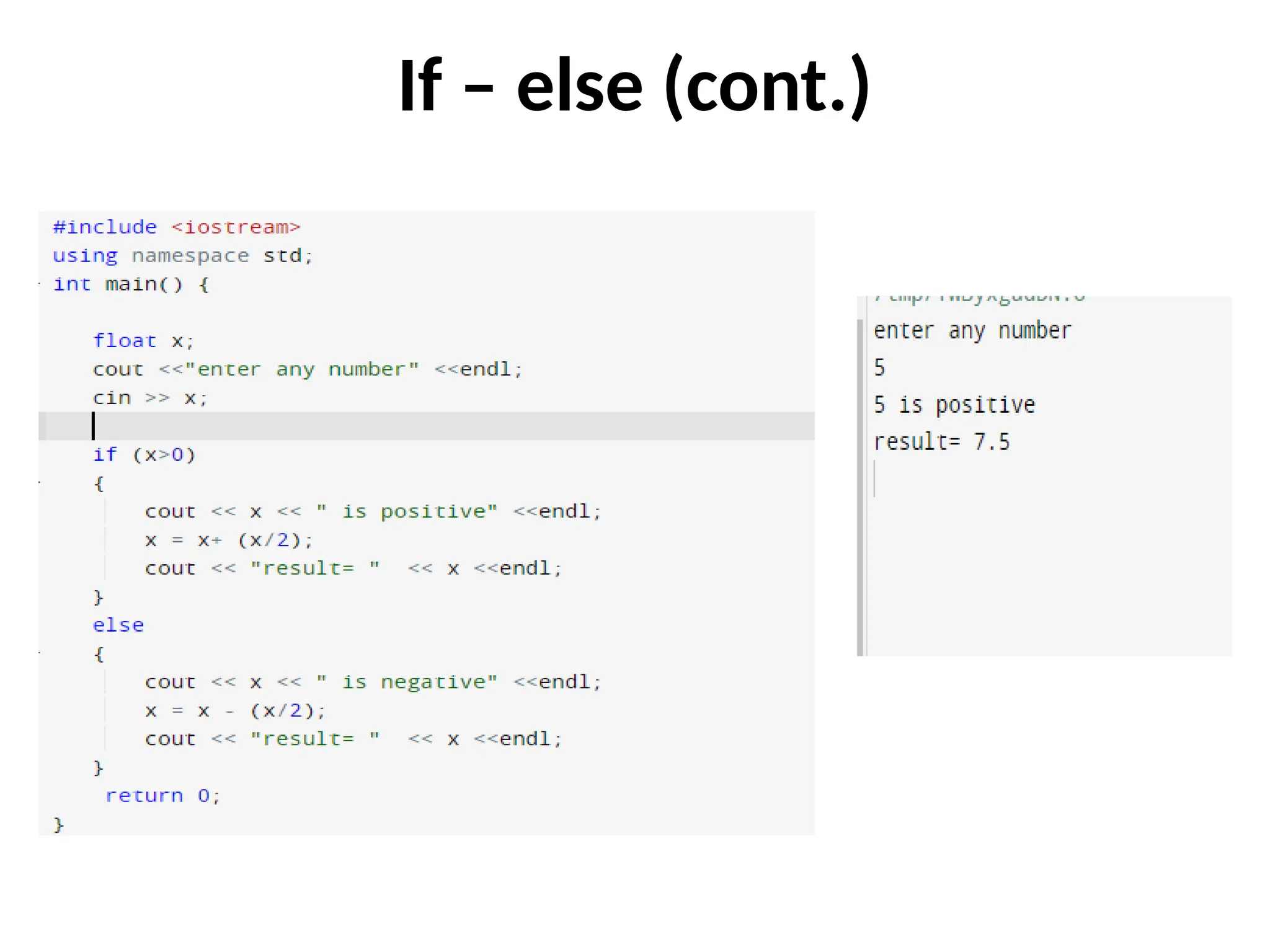 If – else (cont.)
 