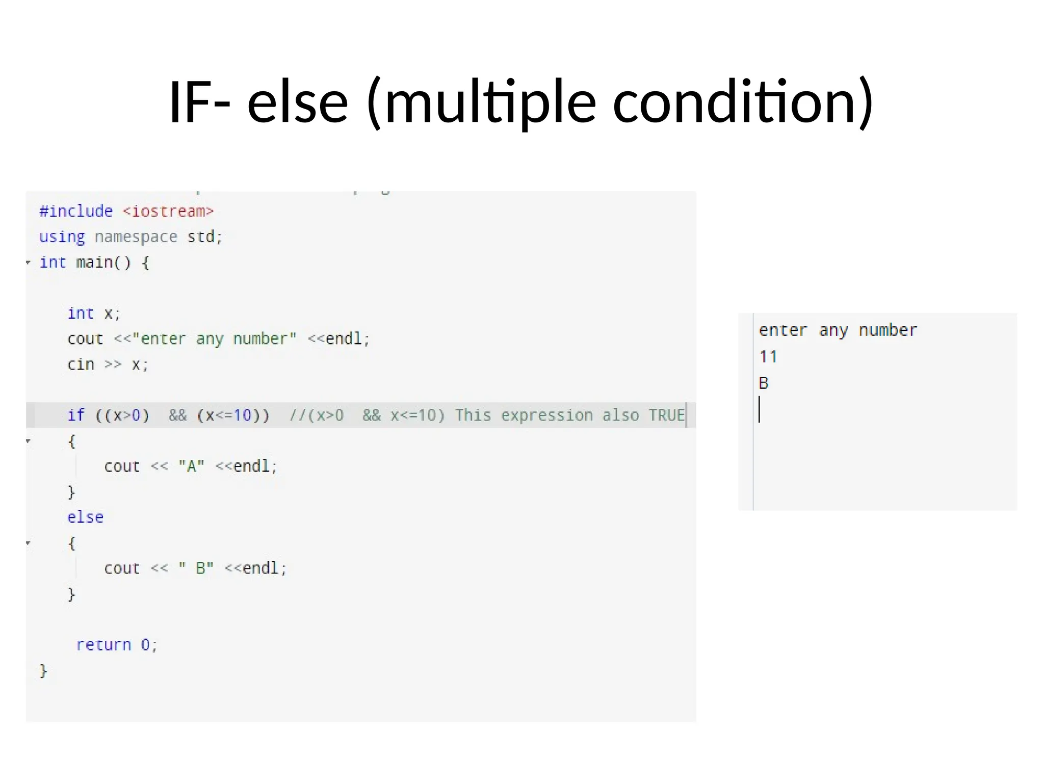 IF- else (multiple condition)
 