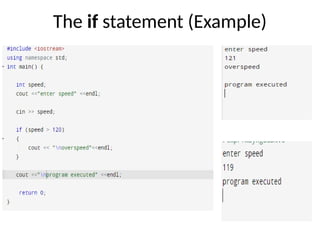 The if statement (Example)
 