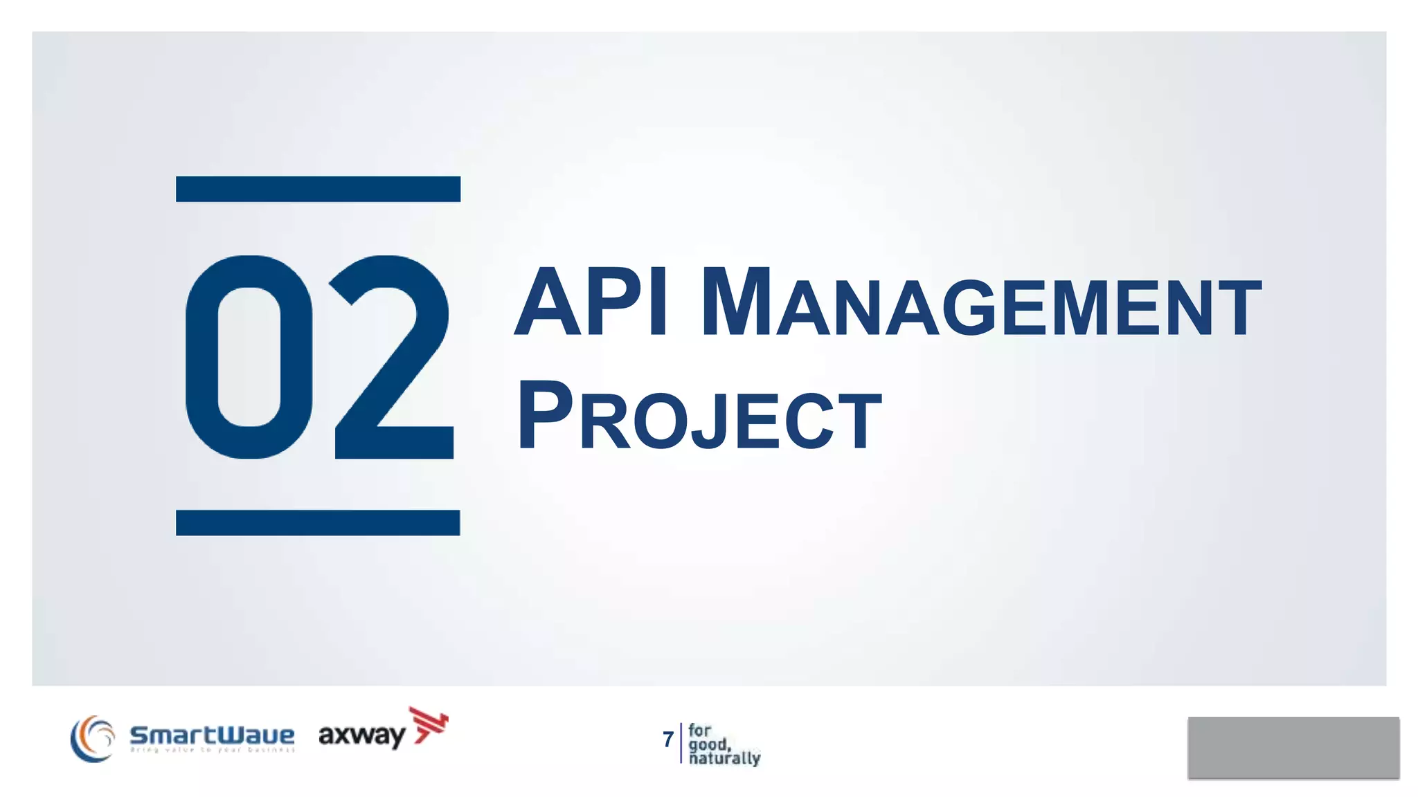 77
API MANAGEMENT
PROJECT
 
