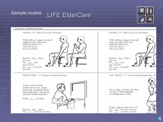 LIFE ElderCare  Sample routine 