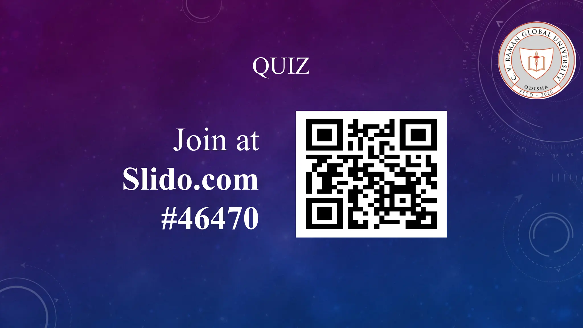 QUIZ Join at Slido.com #46470 