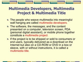 Multimedia Topics For Project Lecture 01 Introduction To Multimedia.pptx
