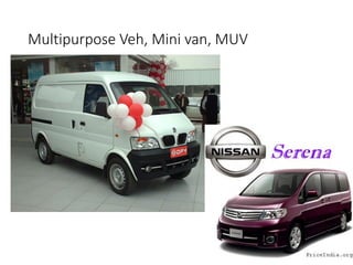 Multipurpose Veh, Mini van, MUV
 