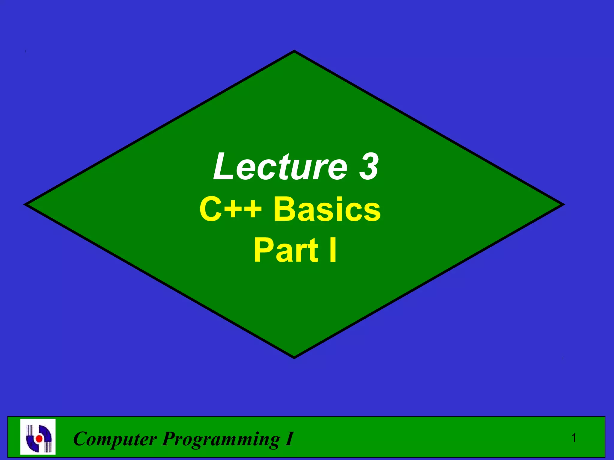 Computer Programming- Lecture 3 | PPT