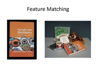Feature Matching
 
