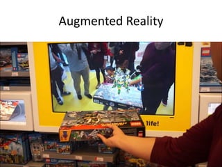 Augmented Reality
 
