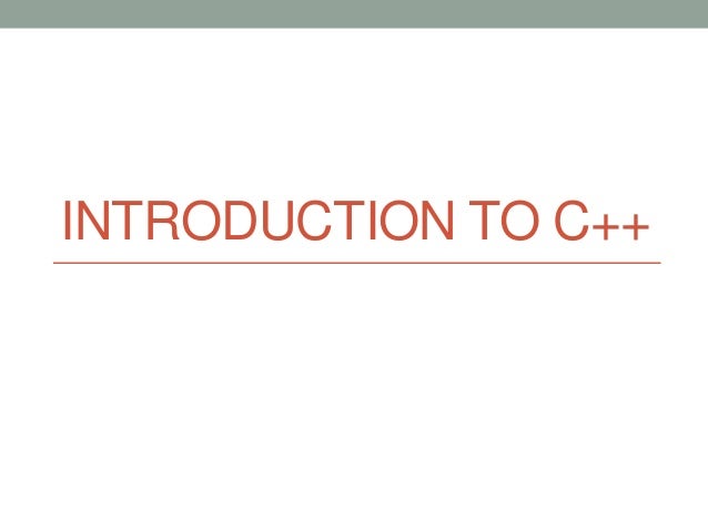 Introduction to C++