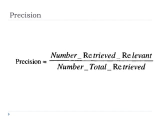 Precision
 