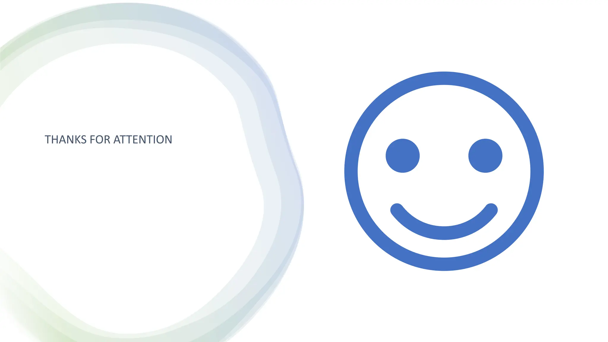 THANKS FOR ATTENTION
 