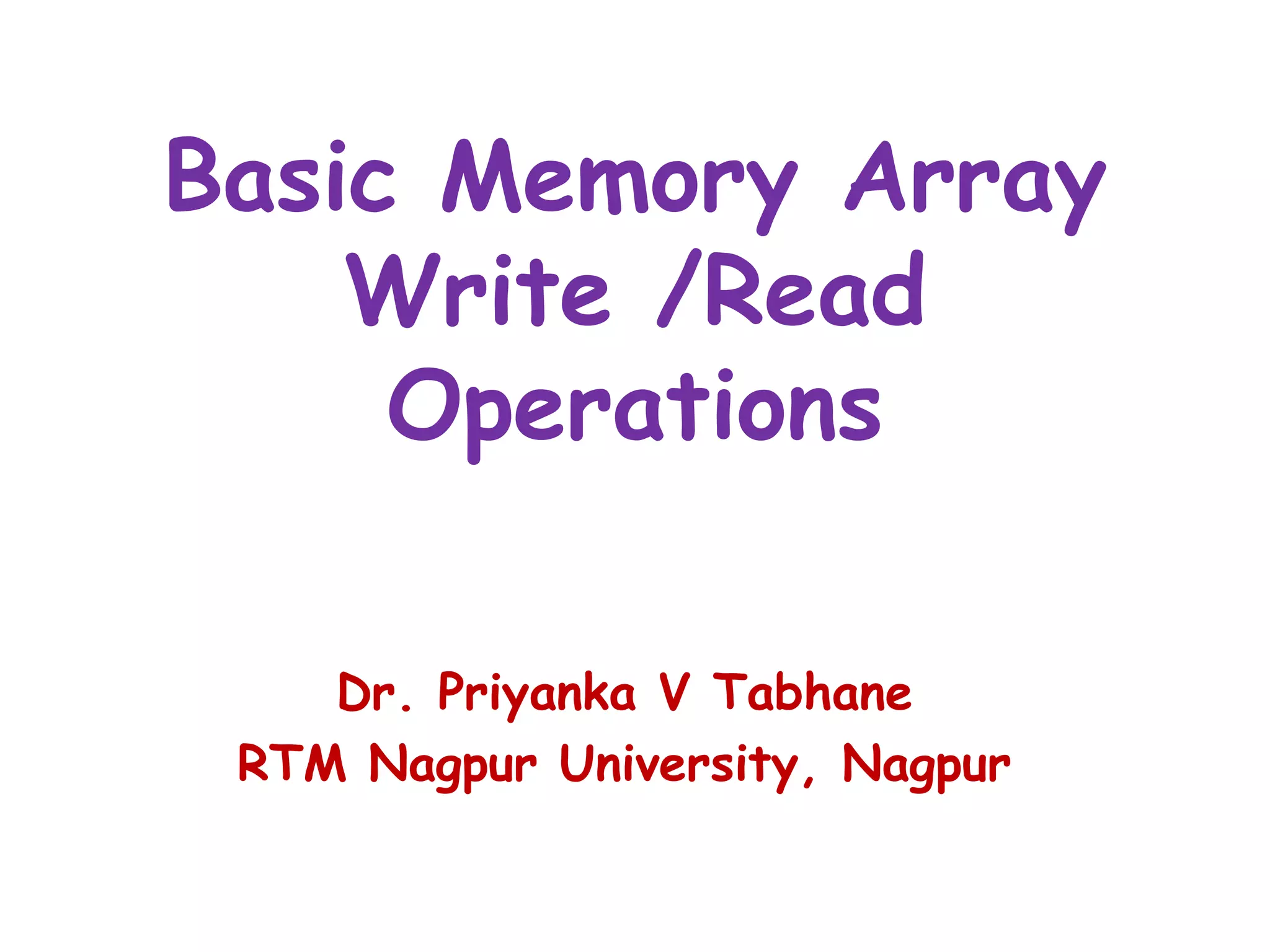 Lec 1 digital electroinics - memory array, write read operations | PPTX ...