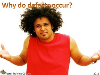 Tester Training Course   2011
 