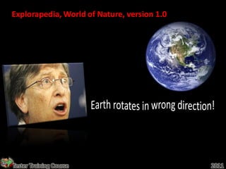 Explorapedia, World of Nature, version 1.0




Tester Training Course                       2011
 