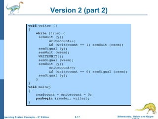 Version 2 (part 2)

Operating System Concepts – 8 th Edition

6.17

Silberschatz, Galvin and Gagne

 