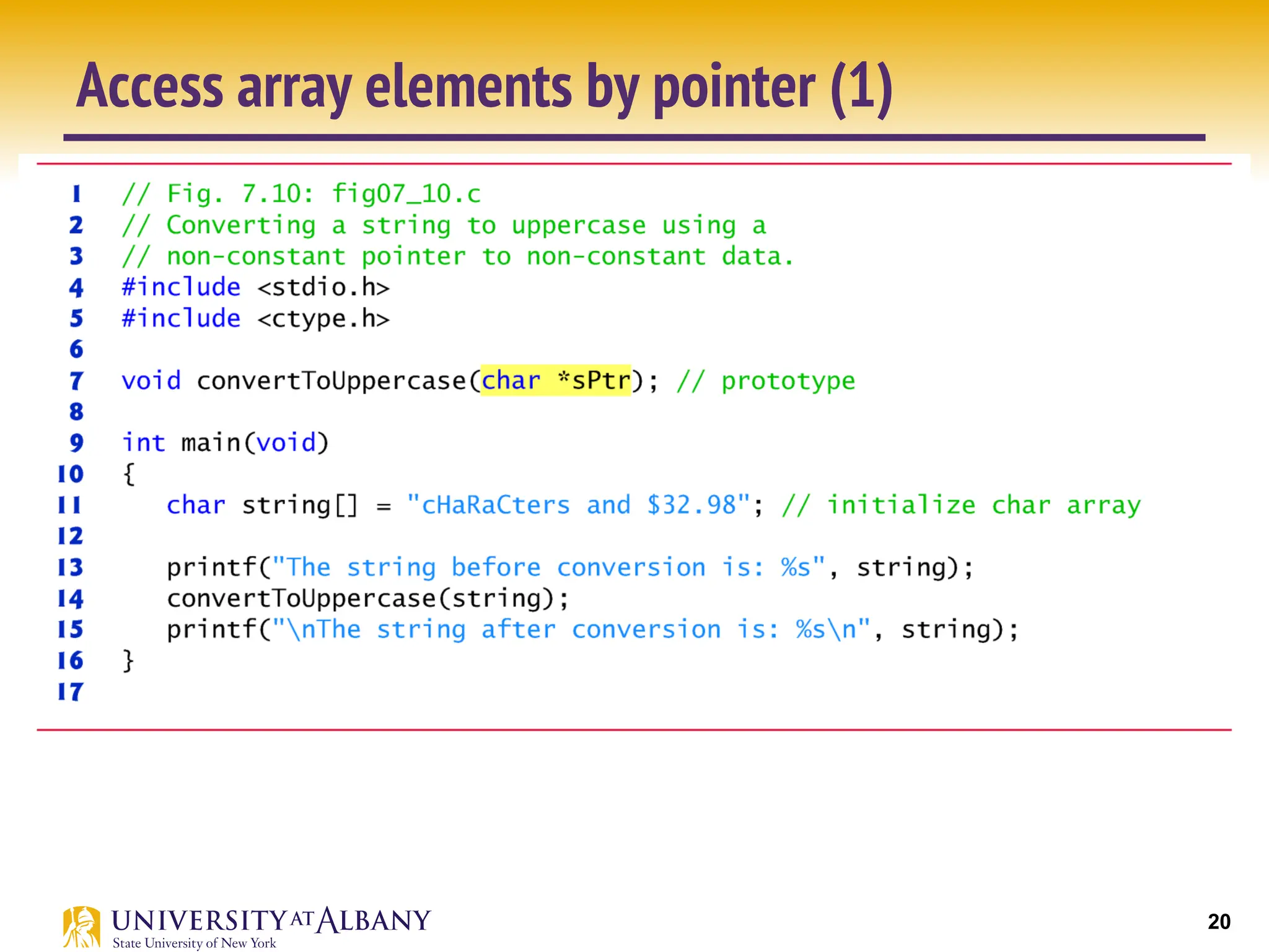 20
Access array elements by pointer (1)
 