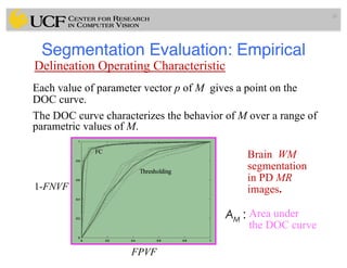 Lec14: Evaluation Framework for Medical Image Segmentation | PDF