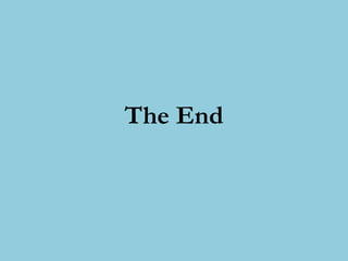 The End
 