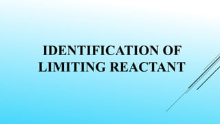 THREE STEP SHOULD BE FOLLOWED TO
FIND OUT THE LIMITING REACTANT
i. Calculate the number of moles from given amount of reac...