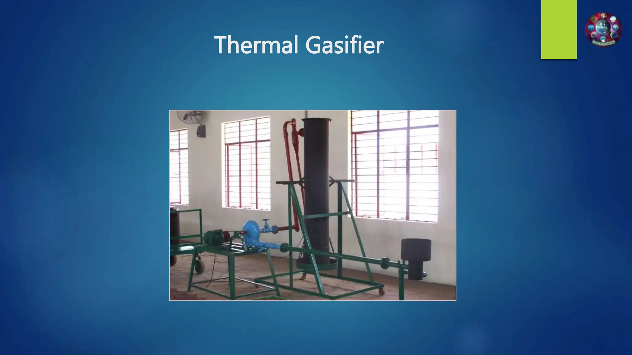 Thermal Gasifier
 