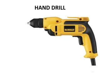 HAND DRILL
101
 