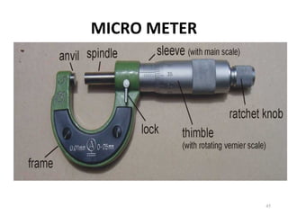 MICRO METER
45
 
