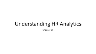 Lecture 1 Human Resource Analytics | PPTX