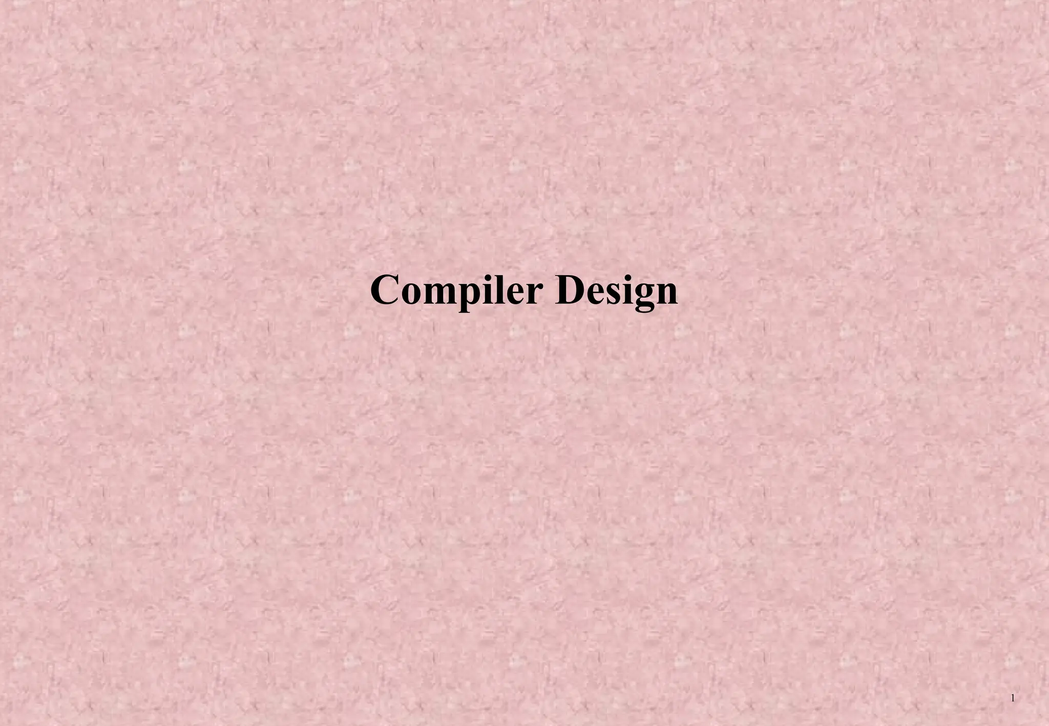 1 Compiler Design 