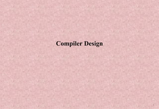 Compiler Design in Computer Applications | PPT
