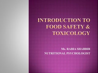 Ms. RABIA SHABBIR
NUTRITIONAL PSYCHOLOGIST
 