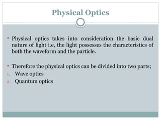 Lec 1 Intro to optics and History.pptxtx | PPTX