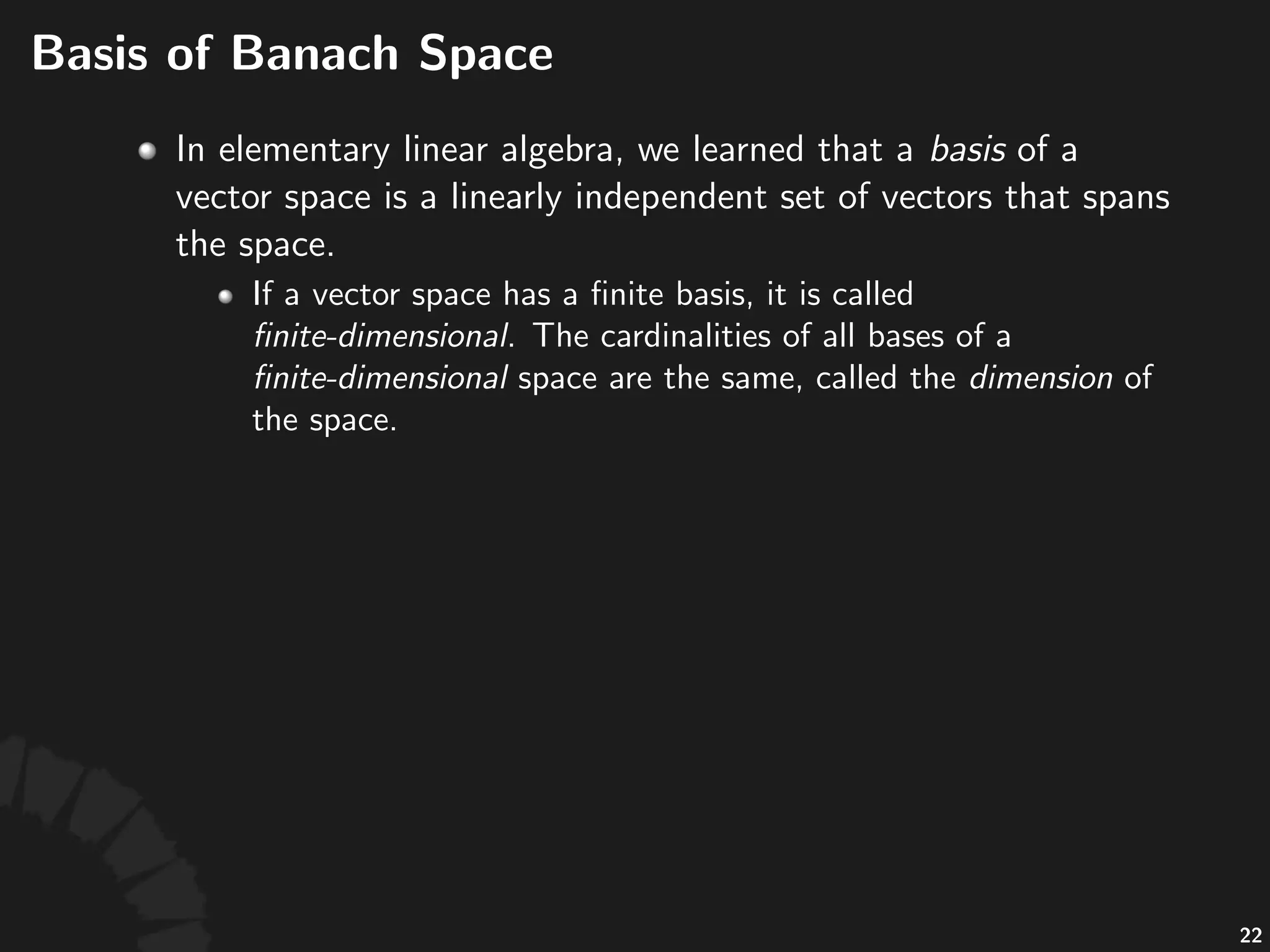 Convergence)of)Series
• Consider*an*inﬁnite*series* *
• Let* .*The*series* *is*said*to*be*
convergent*if*the*sequence* *converges.
• *is*said*to*be*absolutely1convergent*if*the*series*
*converges.
• Absolute1convergence*implies*convergence1(in1norm).
40
 