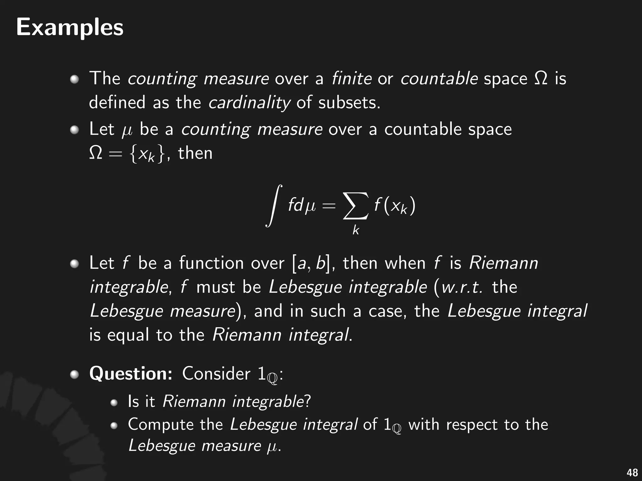 Dominated*Convergence*Theorem
If# #pointwisely,# #is#dominated#by# ,#i.e.#
,#and# ,#then#
89
 