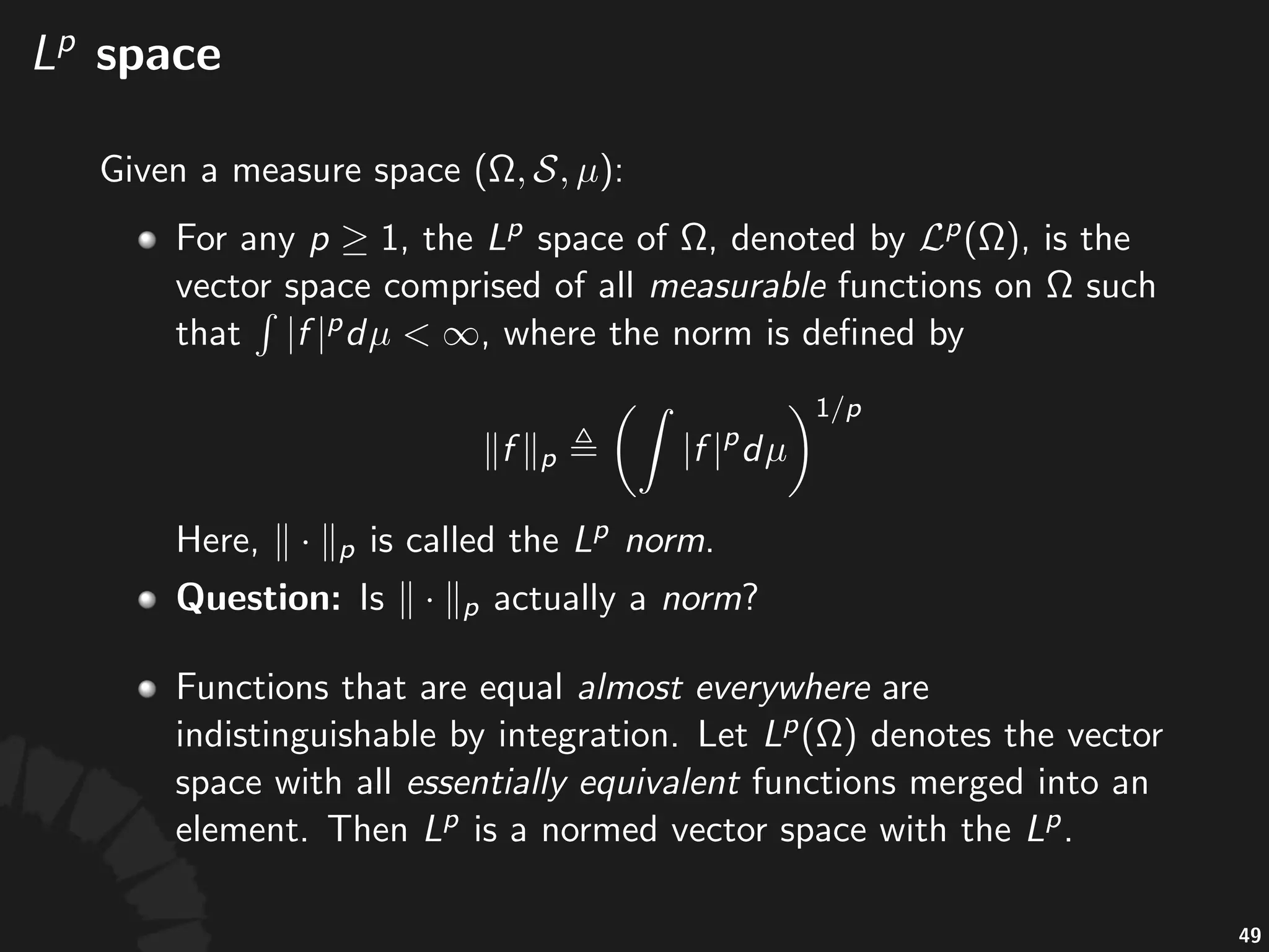 Integral)with)Lebesgue)Measure
• Let% %be%a%func,on%over% ,%then%when% %is%
Riemann'integrable,% %must%be%Lebesgue'integrable%
(w.r.t.%the%Lebesgue'measure),%and%in%such%a%case,%the%
Lebesgue'integral%is%equal%to%the%Riemann'integral.%
• Ques%on:%Consider% :
• Is%it%Riemann'integrable?
• Compute%the%Lebesgue'integral%of% %with%respect%
to%the%Lebesgue'measure.
91
 