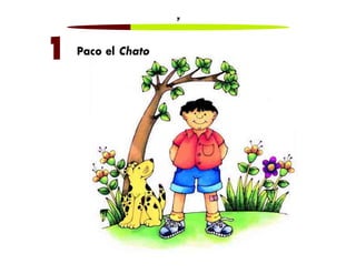 7
11 Paco el Chato
 