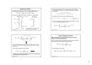 3
PHY3TSP, 1 & 2 9
Degeneracy of States.
For a system with N spins we can write the number of spins up as ½N + m
and the number of spins down as ½N – m so that the total moment is:
( ) ( ) μμμ mmNmNM 22
1
2
1
=−−+=
The value 2m is called the spin excess = (number up) – (number down)
Number of spins Spin excess
Up Down
0
½N
½N + m
½N - m
2m
n(↑) – n(↓) = 2m
Figure: Definition of the spin excess 2m.
Assume N is even. m is integer.
n(↑) + n(↓) = N
PHY3TSP, 1 & 2 10
We use the product idea to assist in determining the number of states.
The site labels are dropped as it is no longer of interest on which site the
spin is situated.
(↑ + ↓)(↑ + ↓) = ↑↑ + 2↑↓ + ↓↓
(↑ + ↓)(↑ + ↓)(↑ + ↓) = ↑↑↑ + 3↑2↓ + 3↑↓2 + ↓↓↓
The coefficients 2 & 3 are the binomial coefficients given by
( ) ∑=
−−−
−
=++
−
+++=+
N
s
ssNNssNNNN
yx
ssN
N
yyx
ssN
N
yNxxyx
0
1
!)!(
!
.....
!)!(
!
....
( )
( )( )∑
−=
−+
−+
=+
N
Nm
mNmNN
yx
mNmN
N
yx
2
1
2
1
2
1
2
1
2
1
2
1
!!
!
If this is now expressed in terms of the spin excess 2m=N-2s from which
s = ½N –m. The binomial expansion is now:
PHY3TSP, 1 & 2 11
This is called the degeneracy function g(N,m).
( )( )!!
!
),(
2
1
2
1
mNmN
N
mNg
−+
=
( ) ( )( )∑
−=
−+
↓↑
−+
≡↓+↑
N
Nm
mNmNN
mNmN
N2
1
2
1
2
1
2
1
2
1
2
1
!!
!
This binomial coefficient gives the number of distinct states having ½ N + m spins
up and ½ N - m spins down. Such states have total moment M = 2mμ and have
spin excess 2m.
This is the number of states having the same value of m (or M). Number the states
with spin excess 2m, for a system of N spins.
PHY3TSP, 1 & 2 12
Shape of degeneracy function
Since N is a large number and factorials are large, we need to handle very
large numbers. We will develop approximative approach:
Take the natural log of both sides:
( ) ( )!log!log!log),(log 2
1
2
1
mNmNNmNg −−+−=
AIM: To show that for a very large systems the degeneracy function is
peaked very sharply about the value m=0.
( )( )!!
!
),(
2
1
2
1
mNmN
N
mNg
−+
=
 