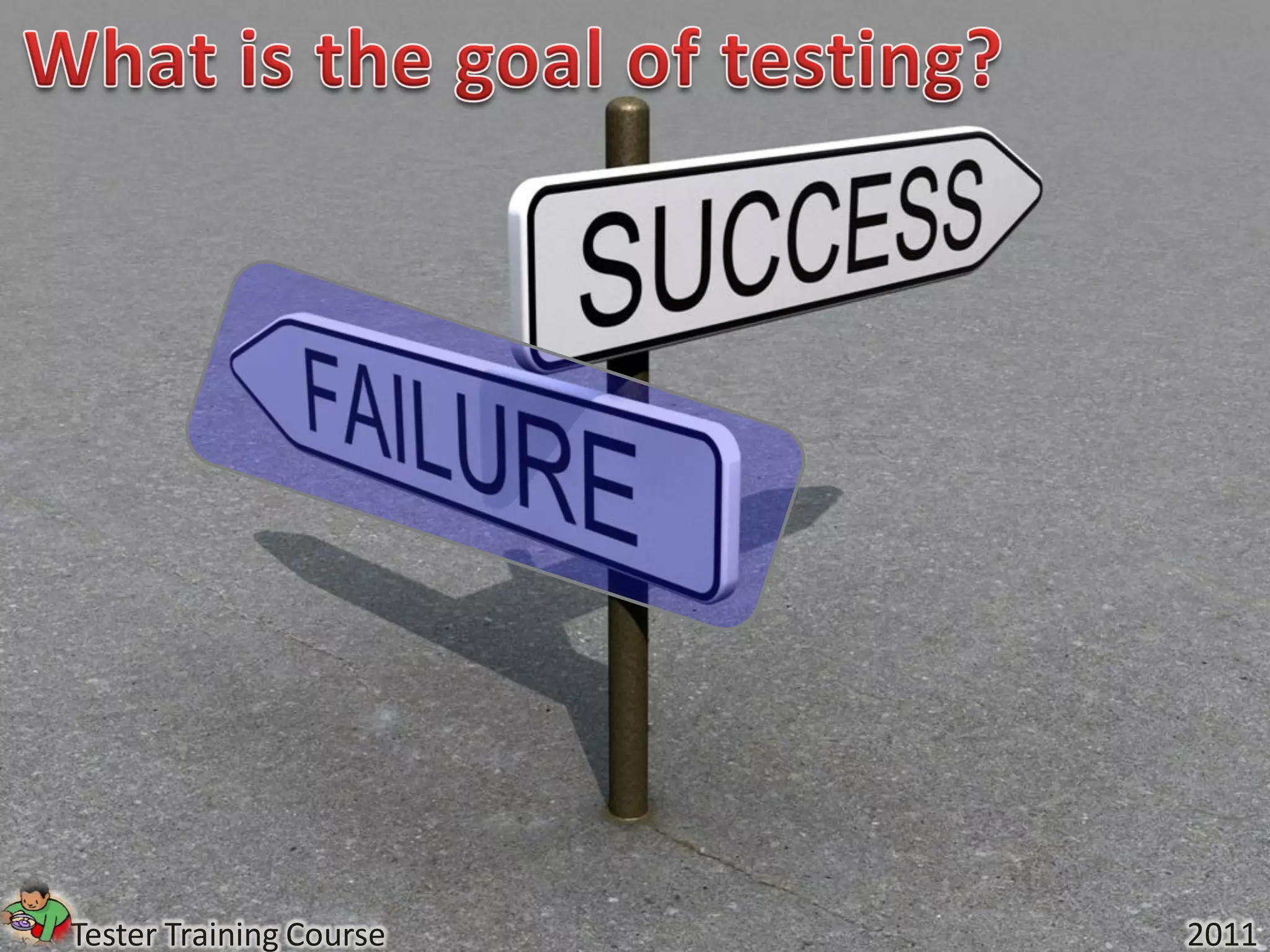 Tester Training Course   2011
 