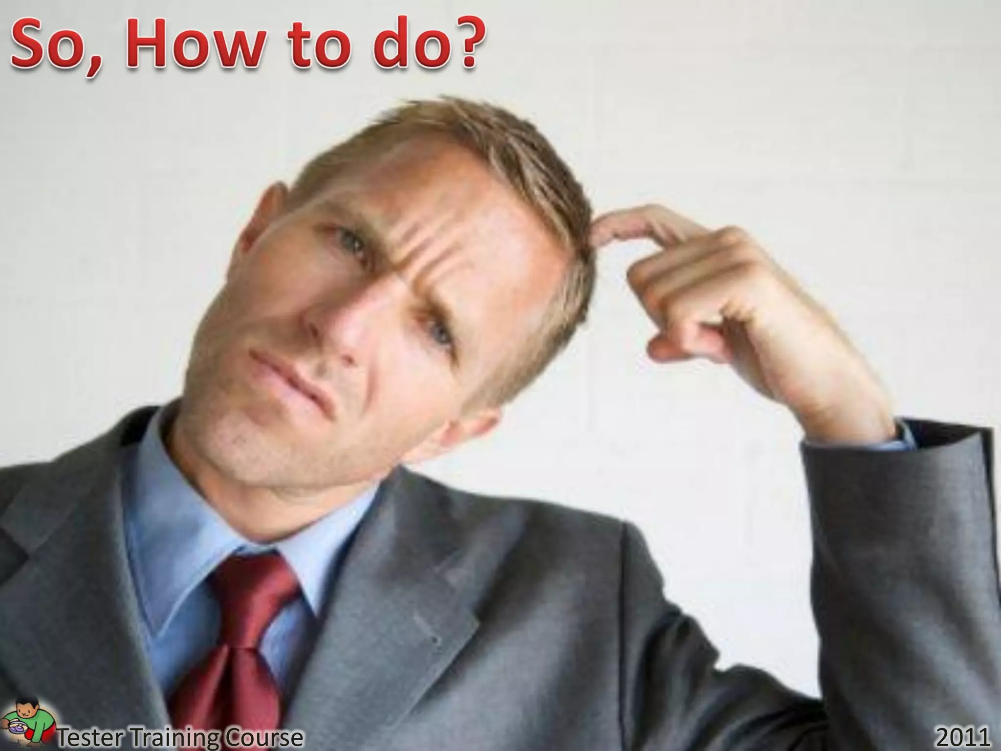 Tester Training Course   2011
 